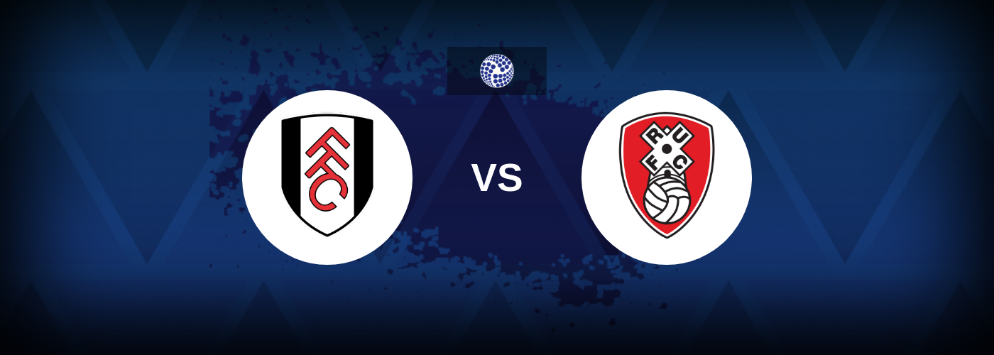 Fulham v Rotherham Prediction: Get the Latest Insights and Tips