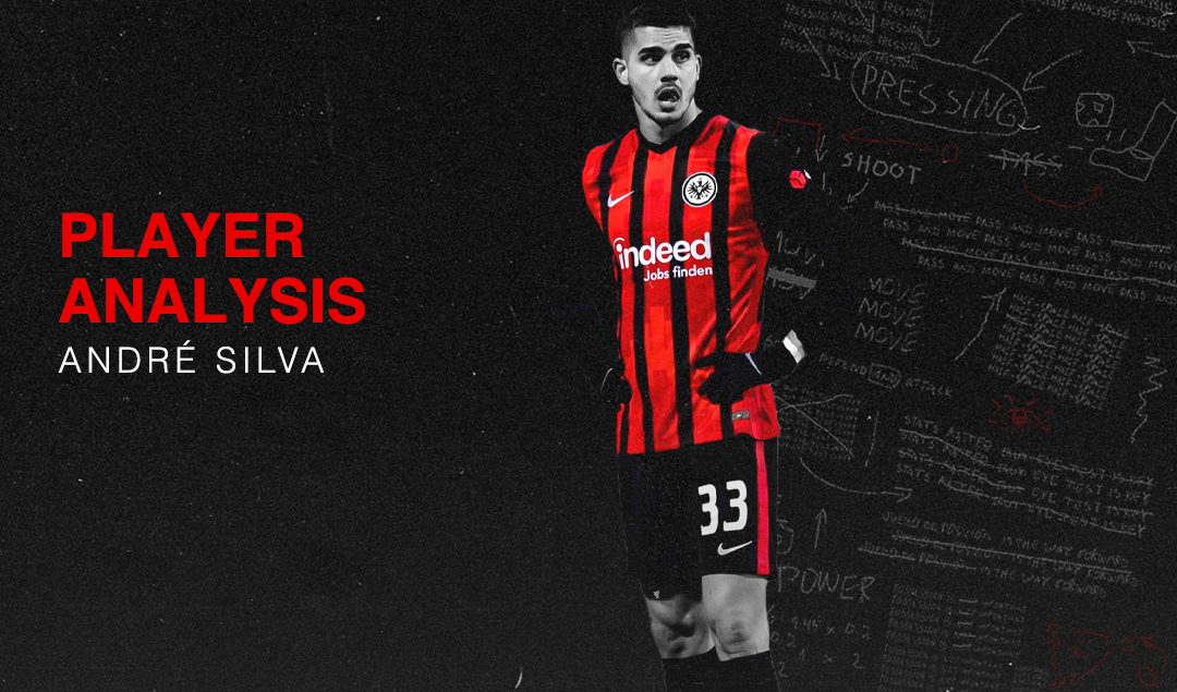 Andre Silvas Skills: What Makes Him a Great Striker?