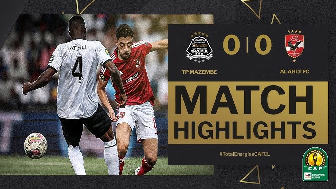 al ahly vs tp mazembe live update(score goals highlights)