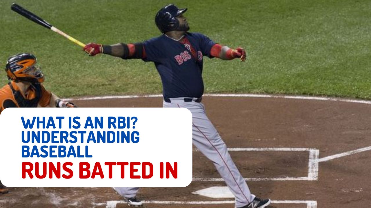 What is an RBI in Baseball? Learn the Basics of Runs Batted In!