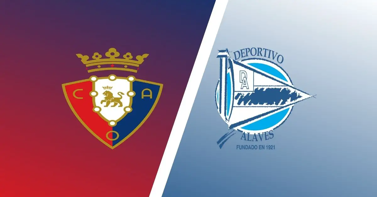 Osasuna vs Alaves Prediction: Our Expert Picks and Betting Advice for This Match