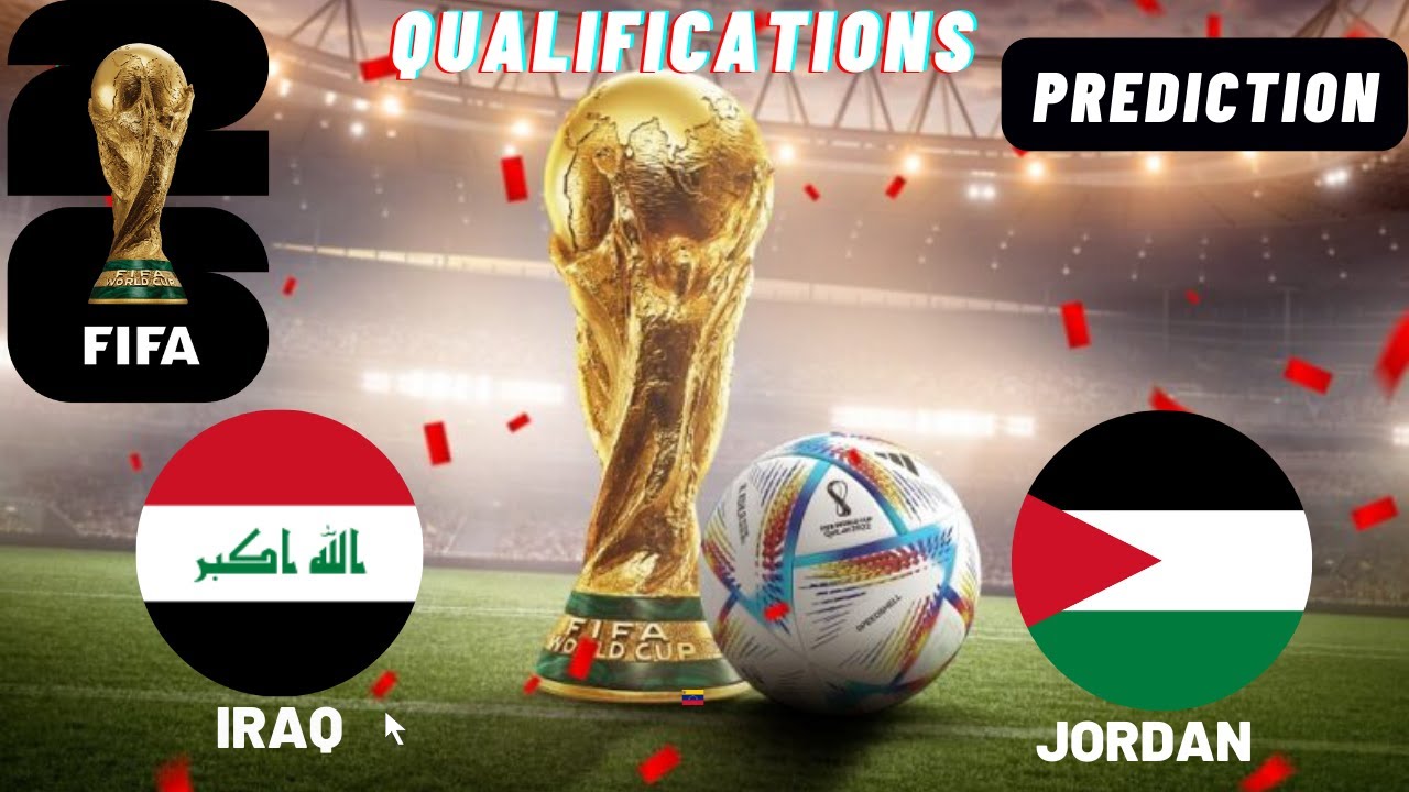 Get the Hottest Jordan vs Iraq Prediction for the Big Game