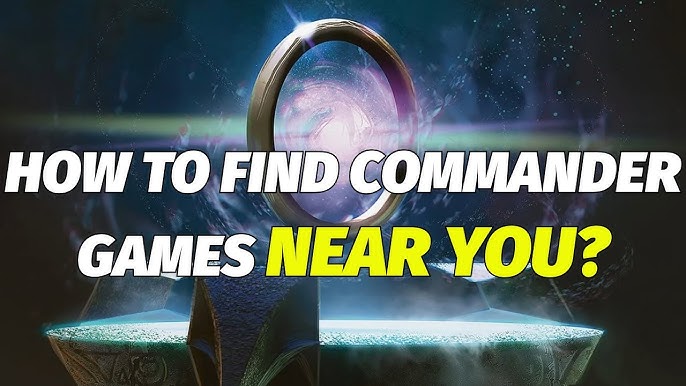 Find Commander DC Players Near You: A Guide to Local Game Stores