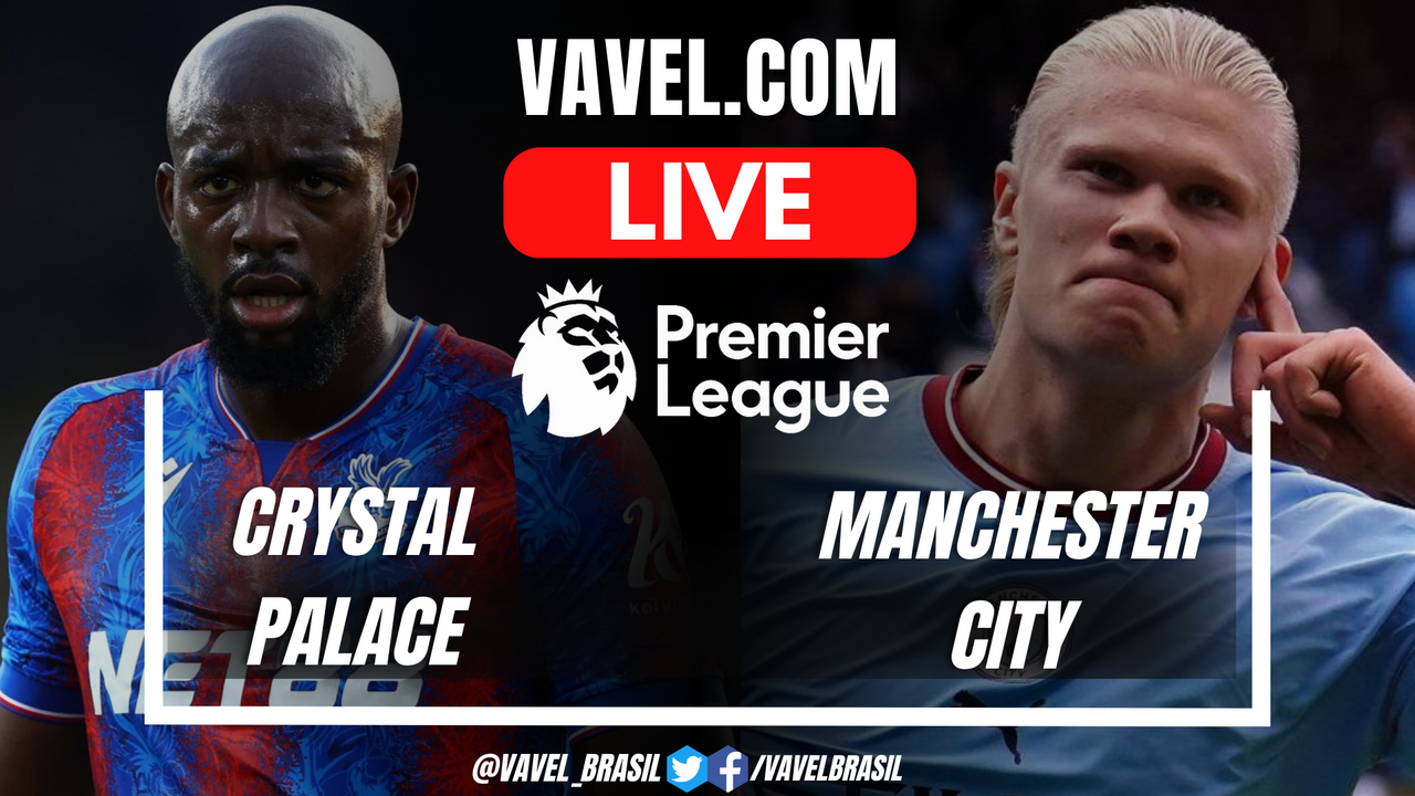 Manchester City faces Crystal Palace: How to watch, live updates and score predictions.