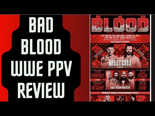 Bad Blood Pay-Per-View: Is It Worth Your Money? What You Need to Know Before Watching