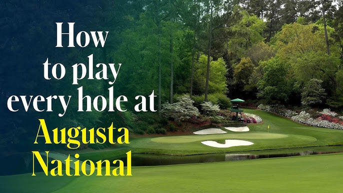 Augusta National Shot Shapes: Learn the Secrets to Mastering Each Hole at Augusta