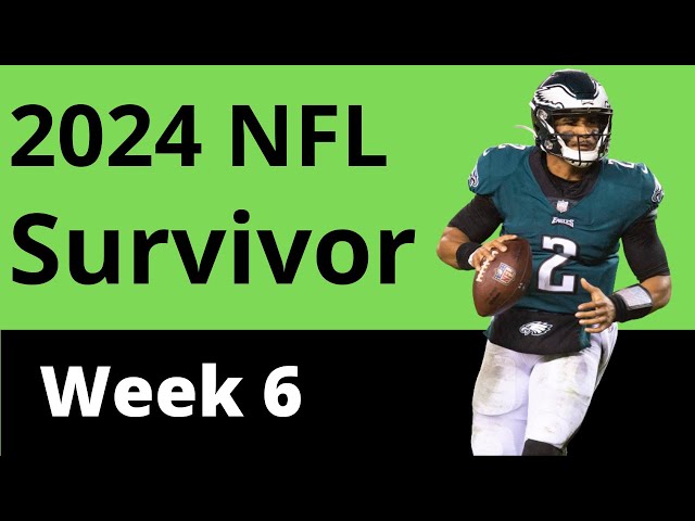 Week 6 Survivor Guide: Who to Pick and Who to Avoid.