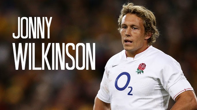 Jonny Wilkinson: Rugby Union Legend and His Career Highlights