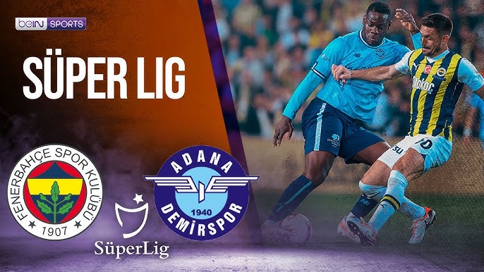 Watch Fenerbahçe vs Adana Demirspor: TV Schedule and kickoff time