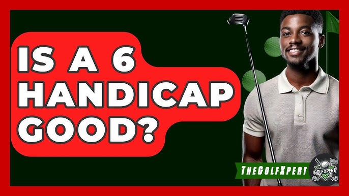 A 6 handicap meaning explained: Just how good of a golfer does this make you?