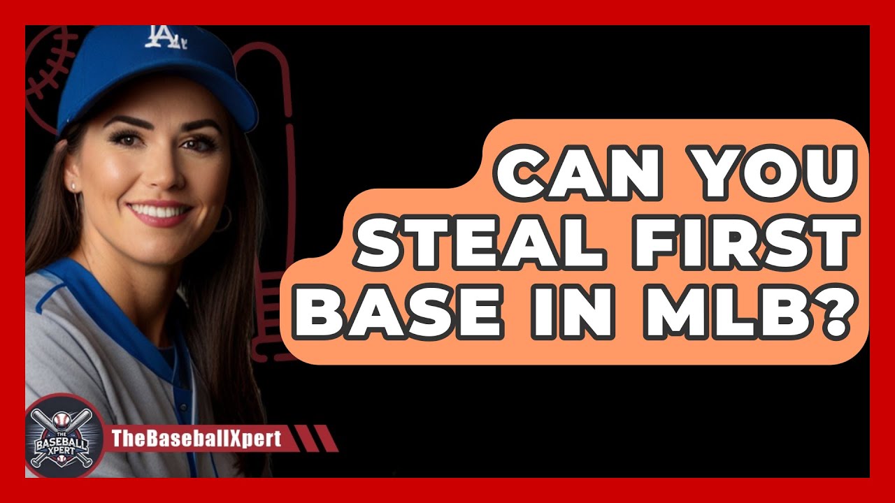 Is it possible, can you steal first base? Understand the myth versus reality in baseballs rules and what truly happens on that play!
