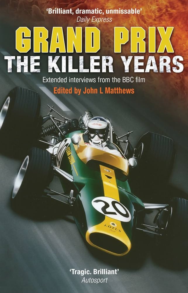 Why was Grand Prix The Killer Years so deadly? Learn the shocking truths from racing history!